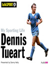 My Sporting Life: Dennis Tueart (MP3)